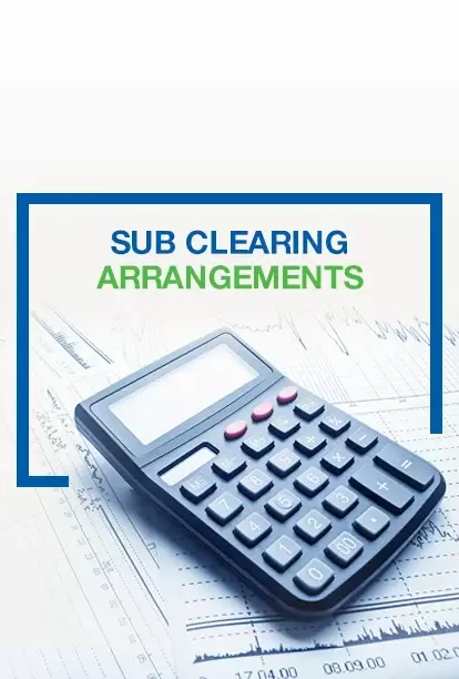 Sub Clearing Arrangements